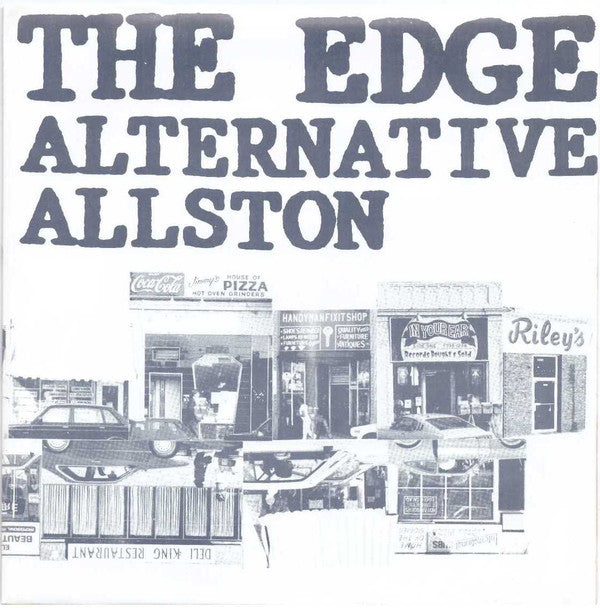 The Edge (11) : Alternative Allston (7")